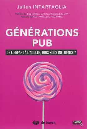 Couverture du produit · Générations pub : De l'enfant à l'adulte, tous sous influence ?