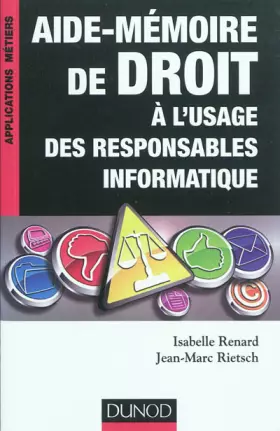 Couverture du produit · Aide-mémoire de droit à l'usage des responsables informatique