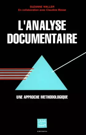 Couverture du produit · L'analyse documentaire, une approche méthodologique
