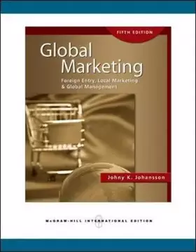 Couverture du produit · Global Marketing: Foreign Entry, Local Marketing, and Global Management