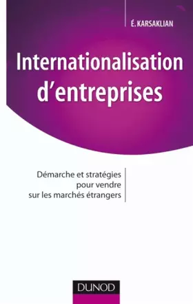 Couverture du produit · Internationalisation d'entreprises : Démarche et stratégies pour vendre sur les marchés étrangers