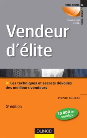 Couverture du produit · Vendeur d'élite - 5e édition - Techniques et savoir-faire des meilleurs vendeurs