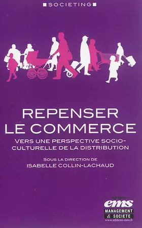 Couverture du produit · Repenser le commerce: Vers une perspective socio-culturelle de la distribution.