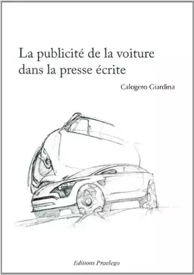 Couverture du produit · La publicité de la voiture dans la presse écrite