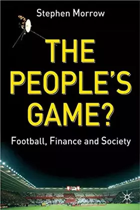 Couverture du produit · The People's Game?: Football, Finance and Society
