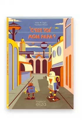 Couverture du produit · C'est toi mon papa ?