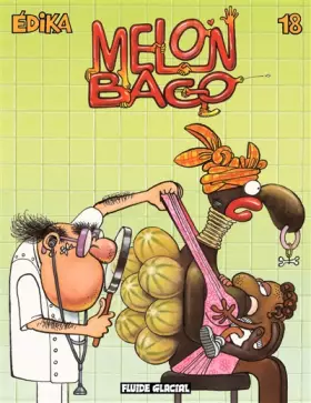 Couverture du produit · Édika - Tome 18 - Melon Bago