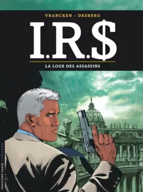 Couverture du produit · I.R.$, Tome 10 : La loge des assassins