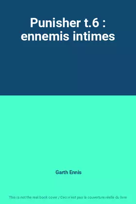 Couverture du produit · Punisher t.6 : ennemis intimes