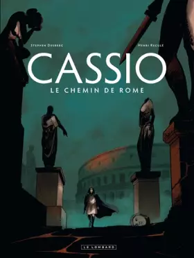 Couverture du produit · Cassio - tome 5 - Chemin de Rome (LE)