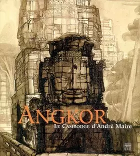Couverture du produit · Angkor: Le Cambodge d'André Maire