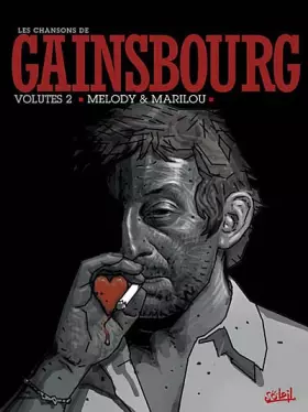 Couverture du produit · Gainsbourg, Tome 2 : Melody & Marilou