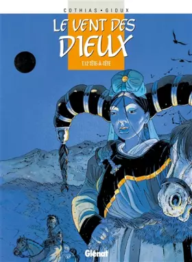 Couverture du produit · Le vent des dieux, Tome 12 : Tête-à-tête