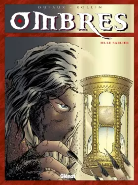 Couverture du produit · Ombres, tome III : Le Sablier