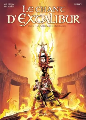 Couverture du produit · Le chant d'Excalibur T06 Les gardiennes de ...