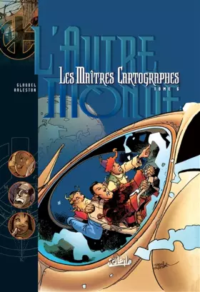 Couverture du produit · Les Maîtres cartographes, tome 6 : L'Autre monde