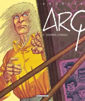 Couverture du produit · Arq, tome 7 : Dorro Zengu