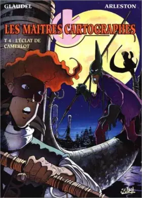 Couverture du produit · Les maîtres cartographes, tome 4. L'éclat de camerlot