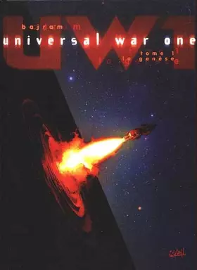 Couverture du produit · Universal War One, tome 1 : La Genèse