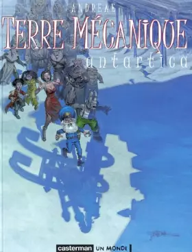Couverture du produit · Terre Mécanique, tome 2 : Antartica