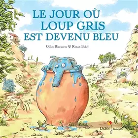 Couverture du produit · Le Jour où Loup Gris est devenu bleu