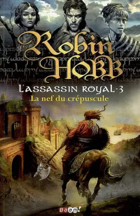 Couverture du produit · L'Assassin royal, Tome 3 : La nef du crépuscule