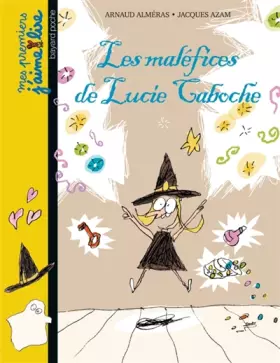 Couverture du produit · Lucie Caboche, Tome 02: Les maléfices de Lucie Caboche