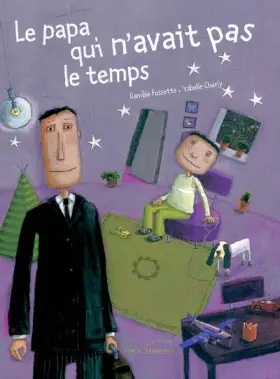 Couverture du produit · Le papa qui n'avait pas le temps