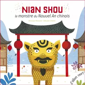 Couverture du produit · Nian Shou, le monstre du nouvel an chinois