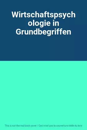 Couverture du produit · Wirtschaftspsychologie in Grundbegriffen