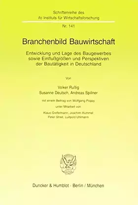 Couverture du produit · Branchenbild Bauwirtschaft.: Entwicklung und Lage des Baugewerbes sowie Einflußgrößen und Perspektiven der Bautätigkeit in Deut