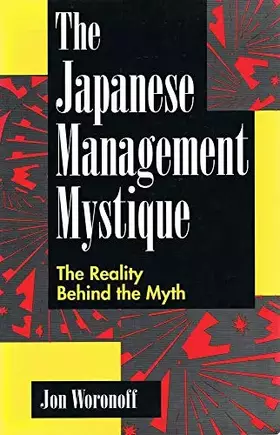Couverture du produit · The Japanese Management Mystique: The Reality Behind the Myth