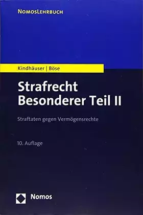 Couverture du produit · Strafrecht Besonderer Teil II: Straftaten gegen Vermögensrechte (Nomoslehrbuch)