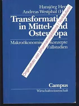 Couverture du produit · Transformation in Mittel- und Osteuropa: Makroökonomische Konzepte und Fallstudien (Wirtschaftswissenschaft)