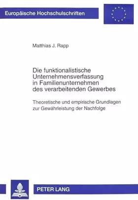 Couverture du produit · Die funktionalistische Unternehmensverfassung in Familienunternehmen des verarbeitenden Gewerbes: Theoretische und empirische G