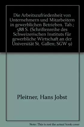 Couverture du produit · Die Arbeitszufriedenheit von Unternehmern und Mitarbeitern in gewerblichen Betrieben. (Schriftenreihe des Schweizerischen Insti