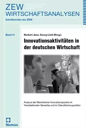 Couverture du produit · Innovationsaktivitäten in der deutschen Wirtschaft: Analyse der Mannheimer Innovationspanels im Verarbeitenden Gewerbe und im D