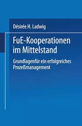 Couverture du produit · F&E-Kooperationen im Mittelstand: Grundlagen für ein Erfolgreiches Prozeßmanagement (German Edition)