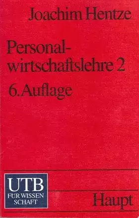 Couverture du produit · Personalwirtschaftslehre, Teil 1: Grundlagen, Personalbedarfsermittlung, -beschaffung, -entwicklung und -einsatz