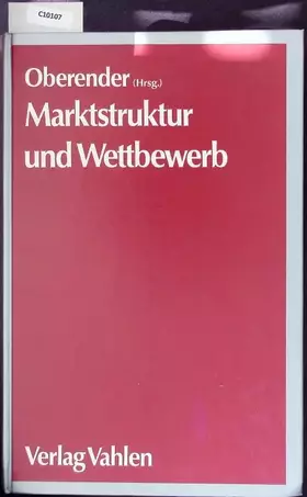Couverture du produit · Marktstruktur und Wettbewerb in der Bundesrepublik Deutschland: Branchenstudien zur deutschen Volkswirtschaft: Branchenstudien 