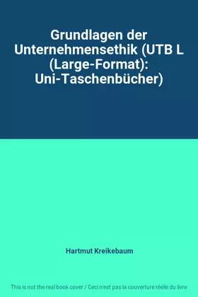 Couverture du produit · Grundlagen der Unternehmensethik (UTB L (Large-Format): Uni-Taschenbücher)