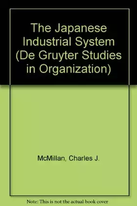 Couverture du produit · The Japanese Industrial System