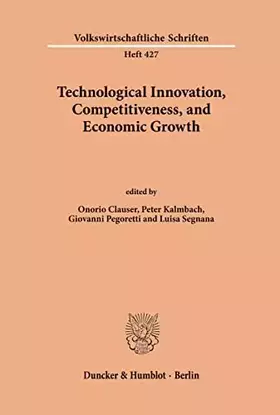 Couverture du produit · Technological Innovation, Competitiveness, and Economic Growth. (Volkswirtschaftliche Schriften)