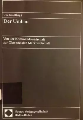 Couverture du produit · Der Umbau: Von der Kommandowirtschaft zur Öko-sozialen Marktwirtschaft