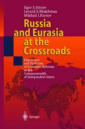 Couverture du produit · Russia and Eurasia at the Crossroads: Experience and Problems of Economic Reforms in the Commonwealth of Independent States