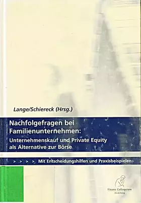 Couverture du produit · Nachfolgefragen bei Familienunternehmen: Unternehmenskauf und Private Equity als Alternative zur Börse