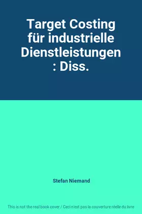 Couverture du produit · Target Costing für industrielle Dienstleistungen: Diss.