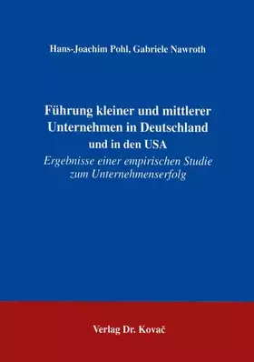 Couverture du produit · Führung kleiner und mittlerer Unternehmen in Deutschland und in den USA . Ergebnisse einer empirischen Studie zum Unternehmense