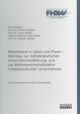 Couverture du produit · Mittelstand in Lehre und Praxis – Beiträge zur mittelständischen Unternehmensführung und zur Betriebswirtschaftslehre mittelstä