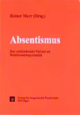 Couverture du produit · Absentismus: Der schleichende Verlust an Wettbewerbspotential (Psychologie für das Personalmanagement)
